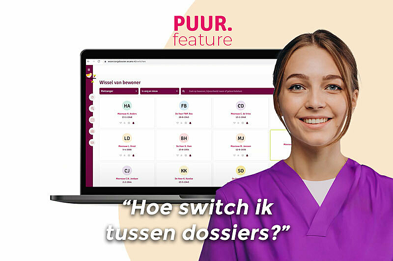 Puur feature hoe switch ik tussen dossiers thumbnail